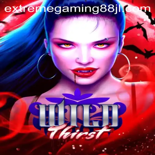 Exploring the Intriguing World of WildThirst with ExtremeGaming88